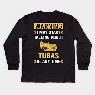 Warning Tuba Kids Long Sleeve T-Shirt